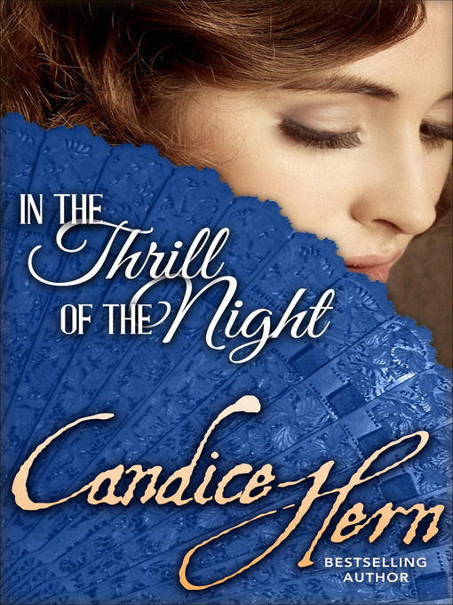 Title details for In the Thrill of the Night by Candice Hern - Available